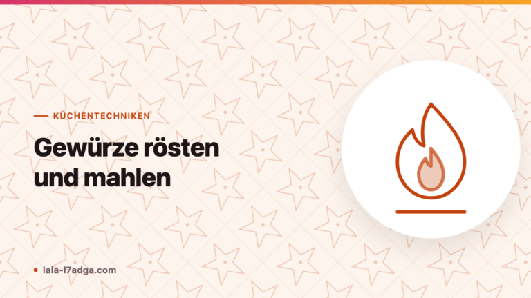 Gewürze rösten und mahlen: Warum es den Unterschied macht
