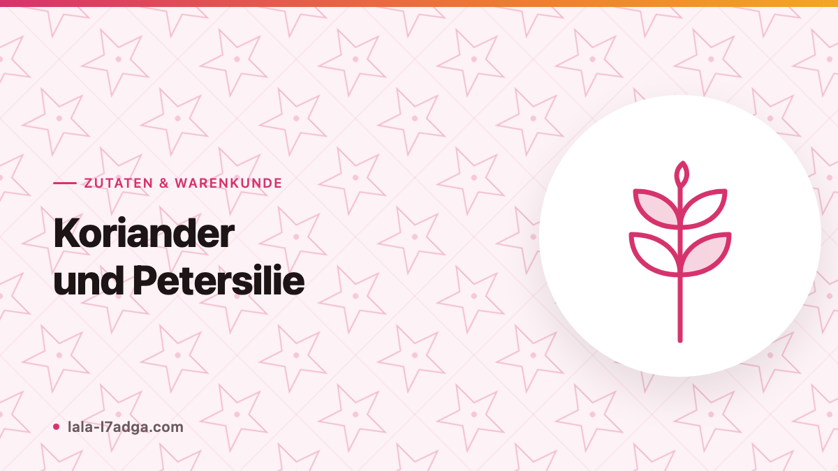 Koriander und Petersilie: Das grüne Duo der marokkanischen Küche