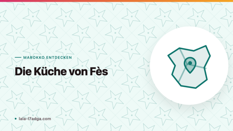 Die Küche von Fès: Marokkos kulinarische Hauptstadt
