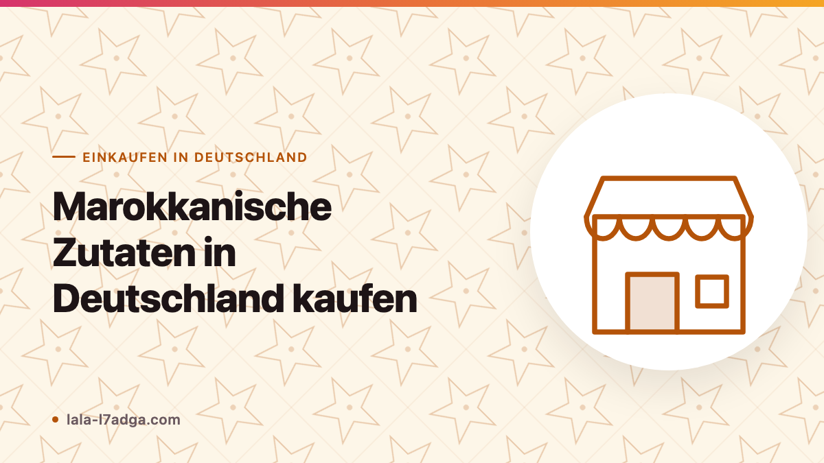 Marokkanische Zutaten in Deutschland kaufen