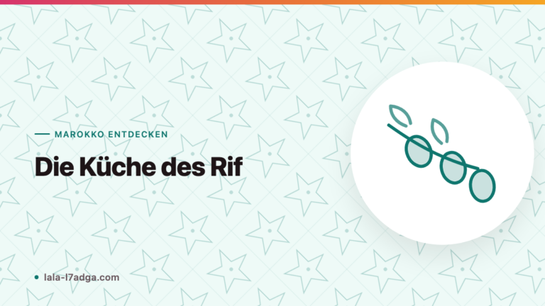 Die Küche des Rif: Nordmarokko und seine mediterranen Einflüsse