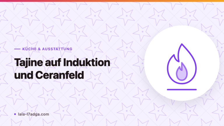 Tajine auf Induktion und Ceranfeld: Was funktioniert und was nicht