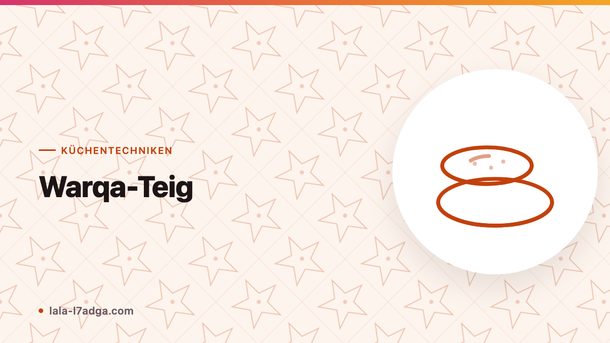 Warqa-Teig: Die hauchdünnen Blätter für Bastilla